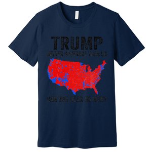 Trump Better Coverage Than 5g Can You Hear Us Now Politics Premium T-Shirt