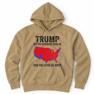 Trump Better Coverage Than 5g Can You Hear Us Now Politics Hoodie