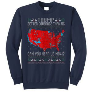 Trump Better Coverage Than 5g Can You Hear Us Now Sweater Sweatshirt