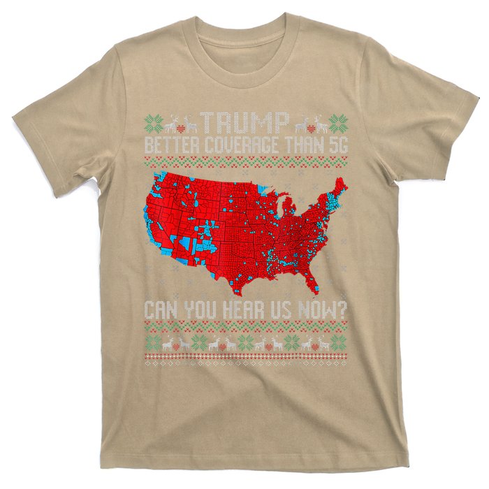 Trump Better Coverage Than 5g Can You Hear Us Now Sweater T-Shirt