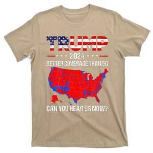 Trump Better Coverage Than 5g Can You Hear Us Now T-Shirt