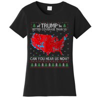 Trump Better Coverage Than 5g Can You Hear Us Now Sweater Women's T-Shirt