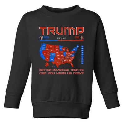 Trump Better Coverage Than 5g Can You Hear Us Now Politics Toddler Sweatshirt