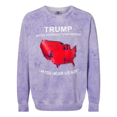 Trump Better Coverage Than Verizon Can You Hear Us Now Colorblast Crewneck Sweatshirt