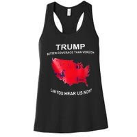 Trump Better Coverage Than Verizon Can You Hear Us Now Women's Racerback Tank