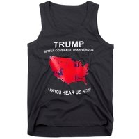 Trump Better Coverage Than Verizon Can You Hear Us Now Tank Top