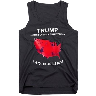 Trump Better Coverage Than Verizon Can You Hear Us Now Tank Top