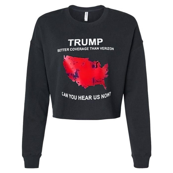 Trump Better Coverage Than Verizon Can You Hear Us Now Cropped Pullover Crew