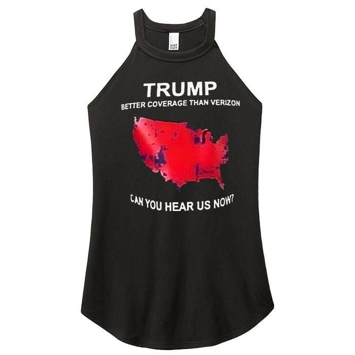 Trump Better Coverage Than Verizon Can You Hear Us Now Women's Perfect Tri Rocker Tank