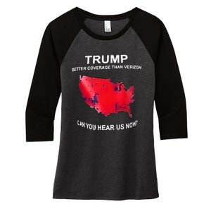 Trump Better Coverage Than Verizon Can You Hear Us Now Women's Tri-Blend 3/4-Sleeve Raglan Shirt