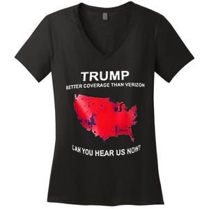 Trump Better Coverage Than Verizon Can You Hear Us Now Women's V-Neck T-Shirt