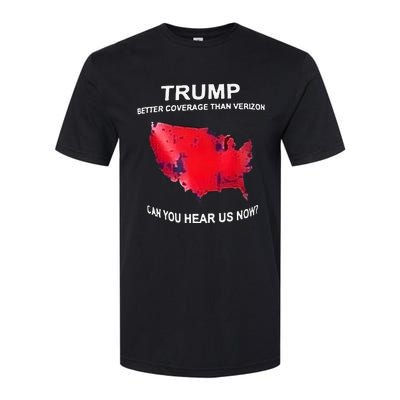 Trump Better Coverage Than Verizon Can You Hear Us Now Softstyle CVC T-Shirt