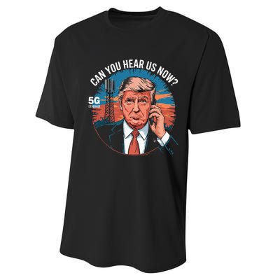 Trump Better Coverage Than 5g Can You Hear Us Now Performance Sprint T-Shirt