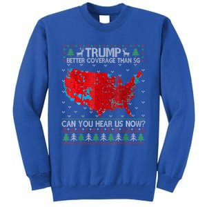 Trump Better Coverage Than 5g Can You Hear Us Now Gift Tall Sweatshirt