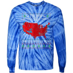 Trump Better Coverage Than 5g Can You Hear Us Now Gift Tie-Dye Long Sleeve Shirt