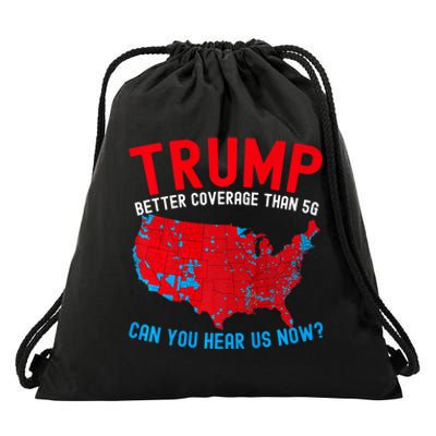 Trump Better Coverage Than 5g Can You Hear Us Now Usa Map Drawstring Bag