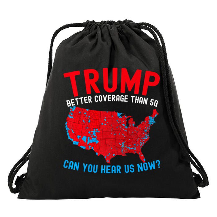 Trump Better Coverage Than 5g Can You Hear Us Now Usa Map Drawstring Bag