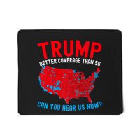 Trump Better Coverage Than 5g Can You Hear Us Now Usa Map Mousepad