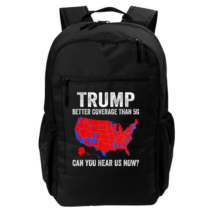 Trump Better Coverage Than 5g Can You Hear Us Now Politics Backpack