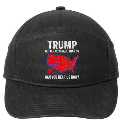 Trump Better Coverage Than 5g Can You Hear Us Now Politics 7-Panel Snapback Hat