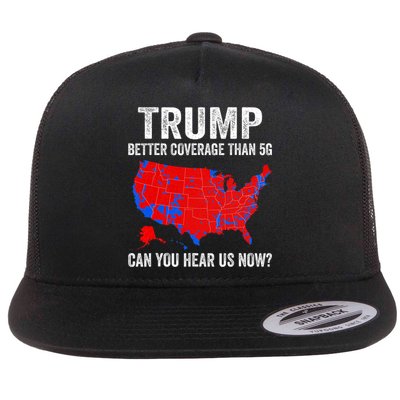 Trump Better Coverage Than 5g Can You Hear Us Now Politics Flatbill Hat