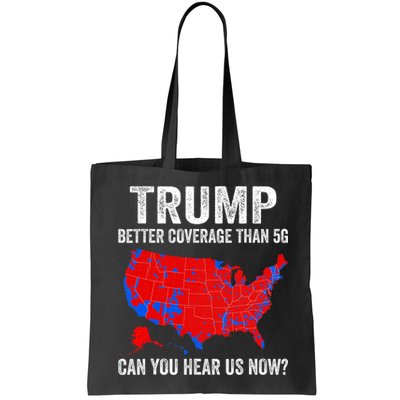 Trump Better Coverage Than 5g Can You Hear Us Now Politics Bag