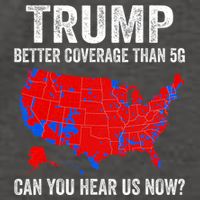 Trump Better Coverage Than 5g Can You Hear Us Now Politics Vector Backpack