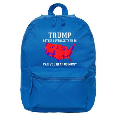 Trump Better Coverage Than 5g Can You Hear Us Now? Gift 16 in Basic Backpack