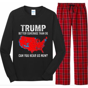 Trump Better Coverage Than 5g Can You Hear Us Now 2024 Long Sleeve Pajama Set