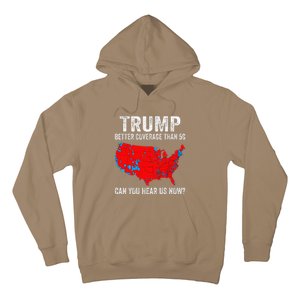 Trump Better Coverage Than 5g Can You Hear Us Now 2024 Hoodie