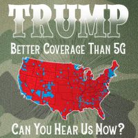 Trump Better Coverage Than 5g Can You Hear Us Now Politics Legacy Tie Dye Trucker Hat