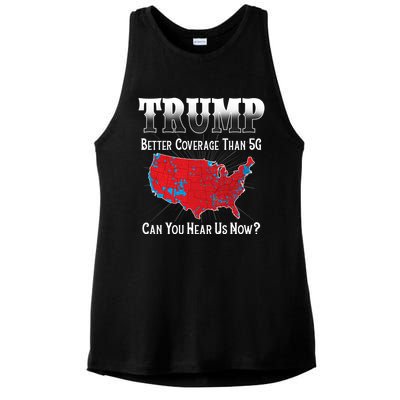 Trump Better Coverage Than 5g Can You Hear Us Now Politics Ladies PosiCharge Tri-Blend Wicking Tank