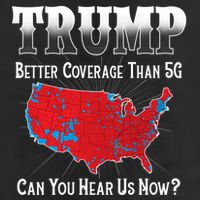 Trump Better Coverage Than 5g Can You Hear Us Now Politics 7 Panel Mesh Trucker Snapback Hat
