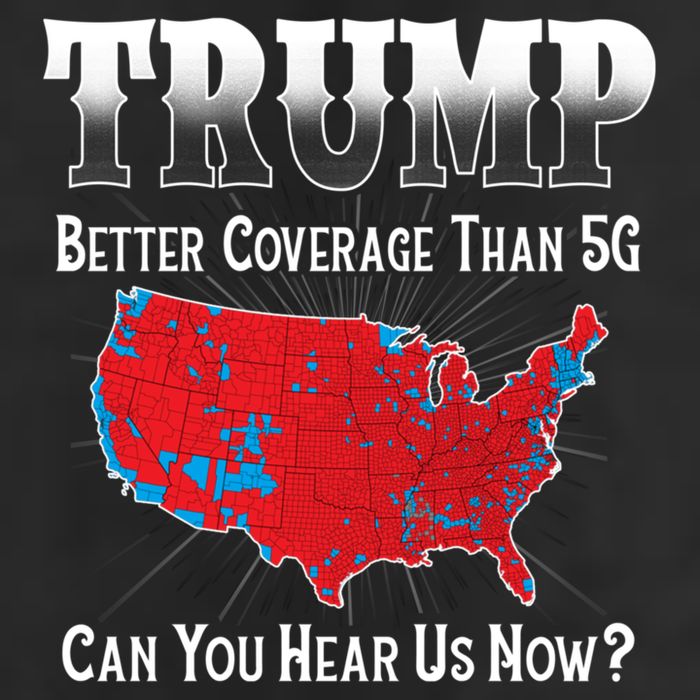 Trump Better Coverage Than 5g Can You Hear Us Now Politics 7 Panel Mesh Trucker Snapback Hat