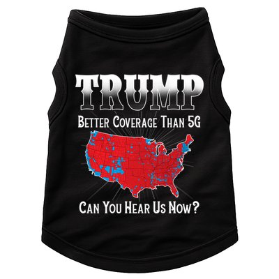 Trump Better Coverage Than 5g Can You Hear Us Now Politics Doggie Tank