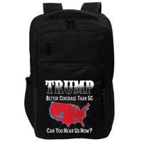 Trump Better Coverage Than 5g Can You Hear Us Now Politics Impact Tech Backpack