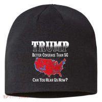 Trump Better Coverage Than 5g Can You Hear Us Now Politics Sustainable Beanie