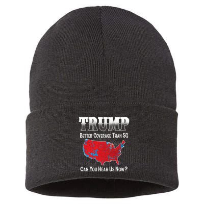 Trump Better Coverage Than 5g Can You Hear Us Now Politics Sustainable Knit Beanie