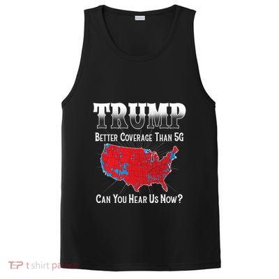 Trump Better Coverage Than 5g Can You Hear Us Now Politics PosiCharge Competitor Tank