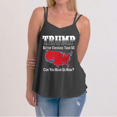 Trump Better Coverage Than 5g Can You Hear Us Now Politics Women's Strappy Tank