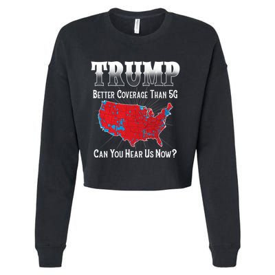 Trump Better Coverage Than 5g Can You Hear Us Now Politics Cropped Pullover Crew