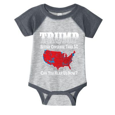 Trump Better Coverage Than 5g Can You Hear Us Now Politics Infant Baby Jersey Bodysuit