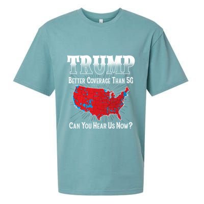 Trump Better Coverage Than 5g Can You Hear Us Now Politics Sueded Cloud Jersey T-Shirt