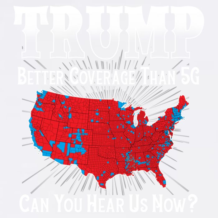 Trump Better Coverage Than 5g Can You Hear Us Now Politics Garment-Dyed Sweatshirt