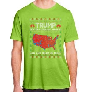 Trump Better Coverage Than 5g Ugly Christmas Funny Gift Adult ChromaSoft Performance T-Shirt