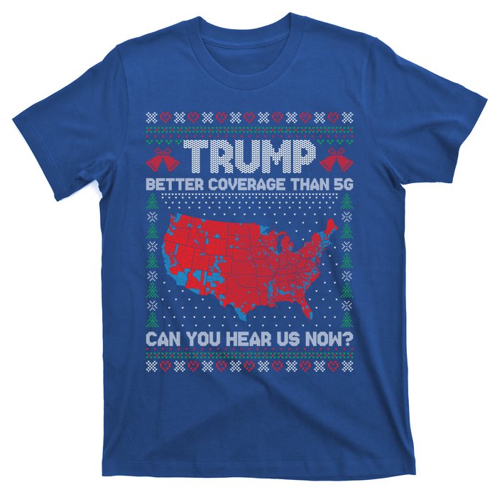 Trump Better Coverage Than 5g Ugly Christmas Funny Gift T-Shirt