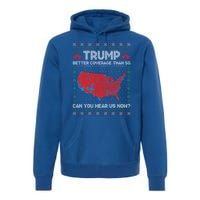 Trump Better Coverage Than 5g Ugly Christmas Funny Gift Premium Hoodie