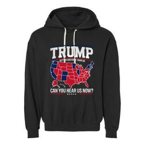 Trump Better Coverage Than 5g Can You Hear Us Now Funny Garment-Dyed Fleece Hoodie