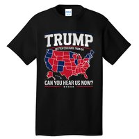 Trump Better Coverage Than 5g Can You Hear Us Now Funny Tall T-Shirt