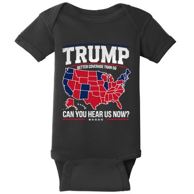 Trump Better Coverage Than 5g Can You Hear Us Now Funny Baby Bodysuit
